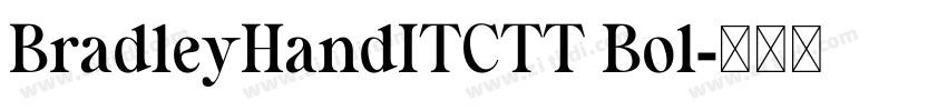BradleyHandITCTT Bol字体转换